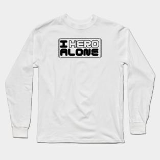 I Hero Alone By Abby Anime(c) Long Sleeve T-Shirt